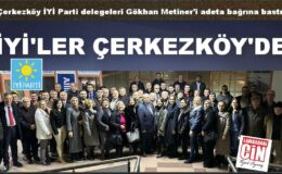 METİNER’E ÇERKEZKÖY’DE SEVGİ SELİ