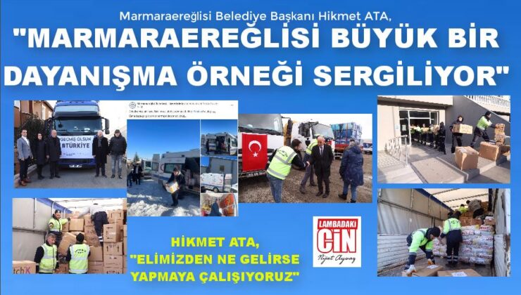 MARMARAEREĞLİSİ BÜYÜK BİR DAYANIŞMA ÖRNEĞİ SERGİLİYOR