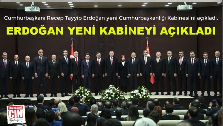 Erdoğan yeni Kabine’yi açıkladı