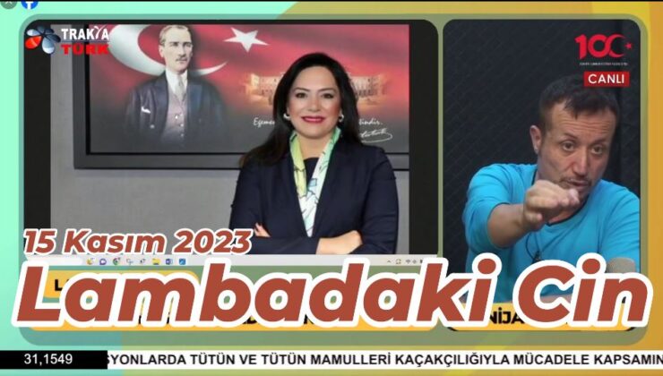 LAMBADAKİ CİN 15 Kasım 2023