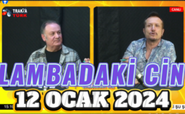 LAMBADAKİ CİN 12 Ocak 2024