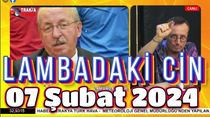 LAMBADAKİ CİN 07 Şubat 2024