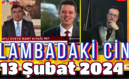 LAMBADAKİ CİN 13 Şubat 2024