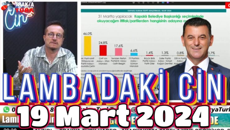 LAMBADAKİ CİN 19 Mart 2024