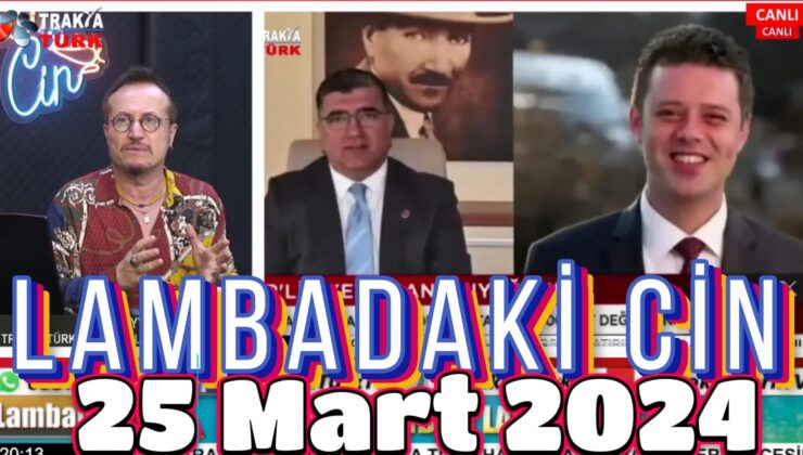 LAMBADAKİ CİN 25 Mart 2024