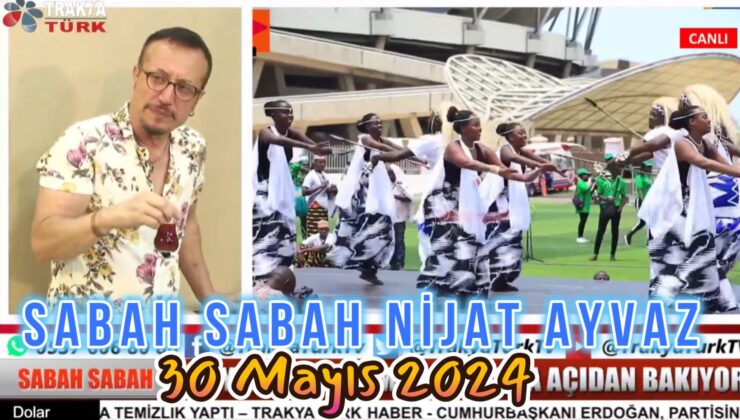 SABAH SABAH NİJAT AYVAZ 30 Mayıs 2024