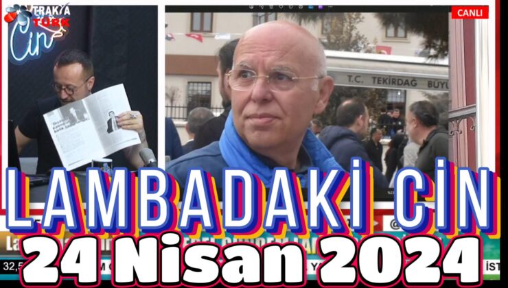 LAMBADAKİ CİN 24 Nisan 2024