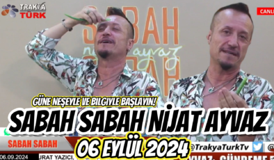 SABAH SABAH NİJAT AYVAZ 06 Eylül 2024