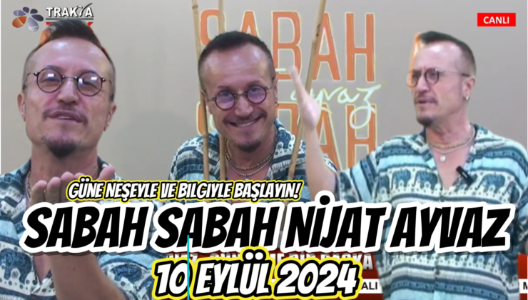 SABAH SABAH NİJAT AYVAZ 10 Eylül 2024