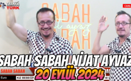 SABAH SABAH NİJAT AYVAZ 20 Eylül 2024