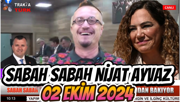 SABAH SABAH NİJAT AYVAZ 02 Ekim 2024