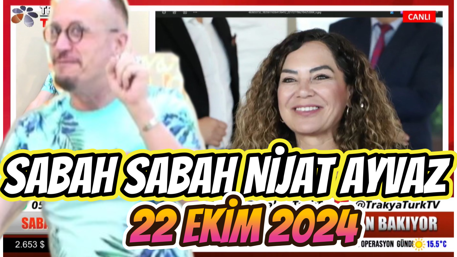 SABAH SABAH NİJAT AYVAZ 22 Ekim 2024