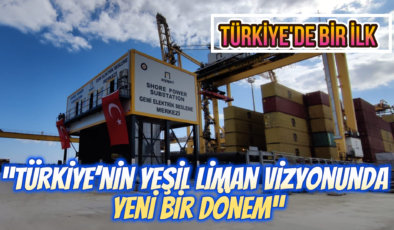 “Türkiye’nin Yeşil Liman Vizyonunda Yeni Bir Dönem”