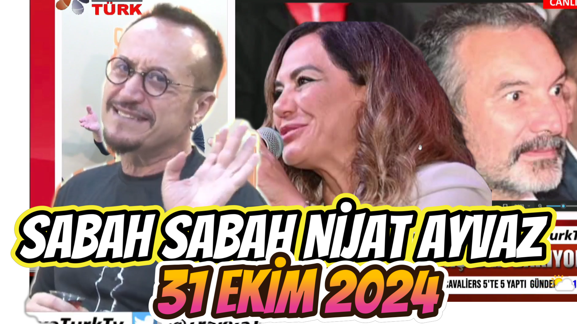 SABAH SABAH NİJAT AYVAZ 31 Ekim 2024