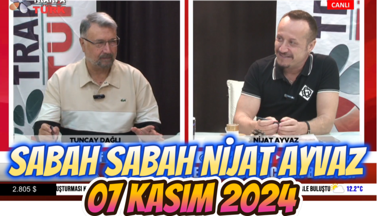 SABAH SABAH NİJAT AYVAZ 07 Kasım 2024