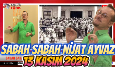 SABAH SABAH NİJAT AYVAZ 13 Kasım 2024