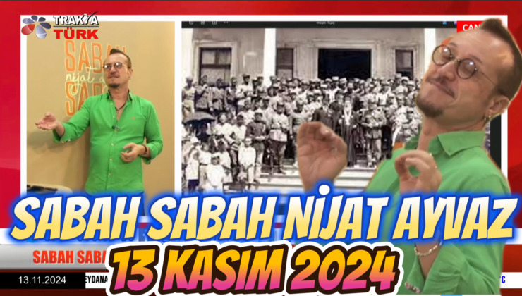 SABAH SABAH NİJAT AYVAZ 13 Kasım 2024