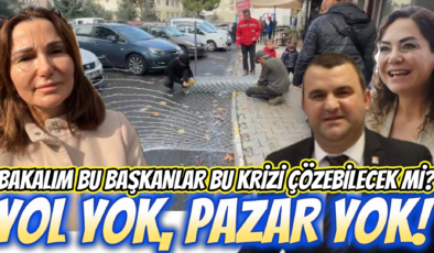 YOL YOK, PAZAR YOK!