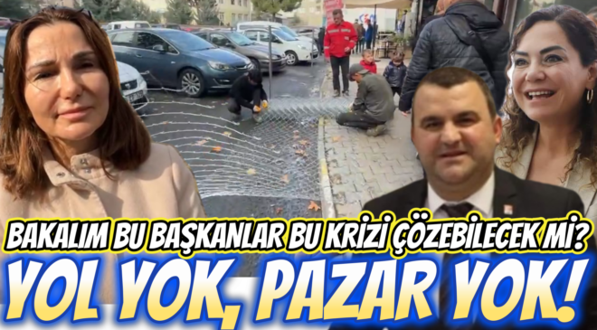 YOL YOK, PAZAR YOK!