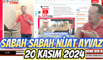 SABAH SABAH NİJAT AYVAZ 20 Kasım 2024