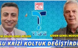 TESKİ’DE GÖREV DEĞİŞİMİ: SU KRİZİ KOLTUK DEĞİŞTİRDİ
