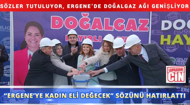 “ERGENE’YE KADIN ELİ DEĞECEK” SÖZÜNÜ HATIRLATTI