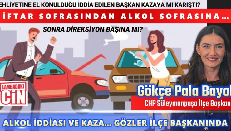 SÜLEYMANPAŞA BU GECEYİ KONUŞUYOR AÇIKLAMA GELMEDİKÇE TARTIŞMA BÜYÜYOR