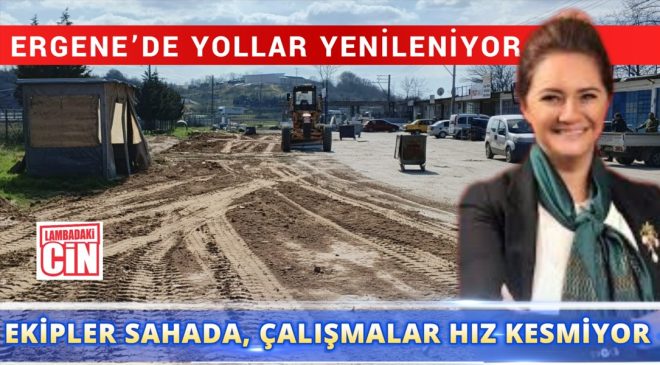 EKİPLER SAHADA, ÇALIŞMALAR HIZ KESMİYOR