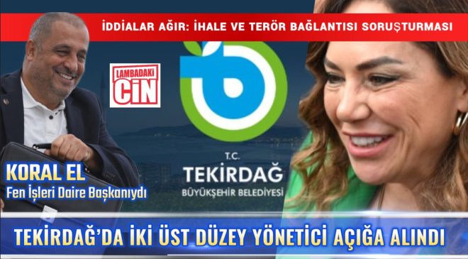 TEKİRDAĞ BELEDİYESİ’NDE ÇİFTE ŞOK!VALİLİK HAREKETE GEÇTİ: İKİ ÜST DÜZEY İSİM GÖREVDEN UZAKLAŞTIRILDI