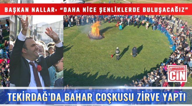 TEKİRDAĞ’DA BAHAR COŞKUSU ZİRVE YAPTI