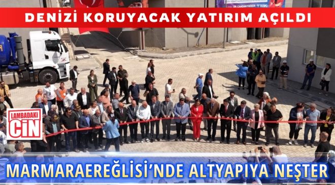 MARMARAEREĞLİSİ’NDE ALTYAPIYA NEŞTER
