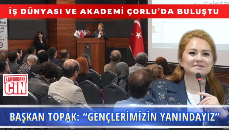 BAŞKAN TOPAK: “GENÇLERİMİZİN YANINDAYIZ”