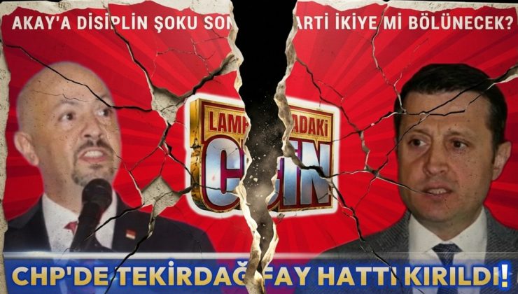 CHP’DE TEKİRDAĞ FAY HATTI KIRILDI!