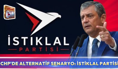 CHP’DE YEDEK PARTİ HAZIRLIĞI MI?