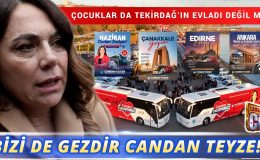 “BİZİ DE GEZDİR CANDAN TEYZE!”