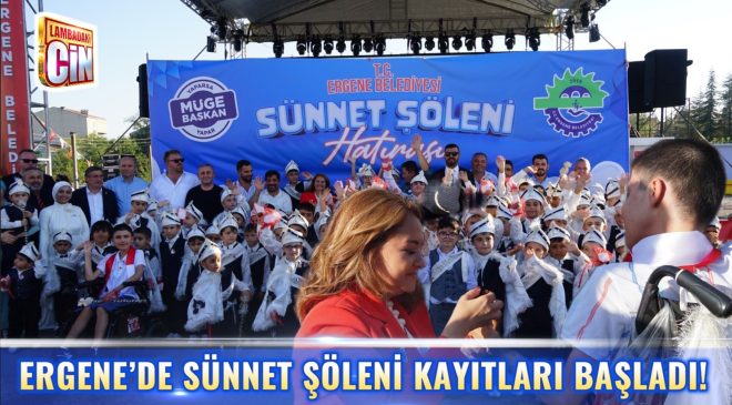 ERGENE’DE SÜNNET ŞÖLENİ HEYECANI BAŞLADI!
