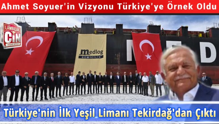 TÜRKİYE’NİN DENİZCİLİK GÜCÜ TEKİRDAĞ’DAN YÜKSELİYOR