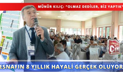 ESNAFIN 8 YILLIK HAYALİ GERÇEK OLUYOR