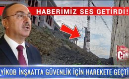 HABERİMİZ SES GETİRDİ! YiKOB İNŞAATTA GÜVENLİK İÇİN HAREKETE GEÇTİ