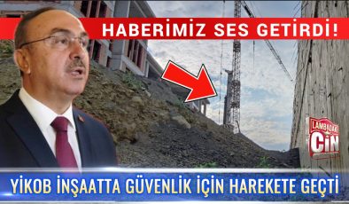 HABERİMİZ SES GETİRDİ! YiKOB İNŞAATTA GÜVENLİK İÇİN HAREKETE GEÇTİ
