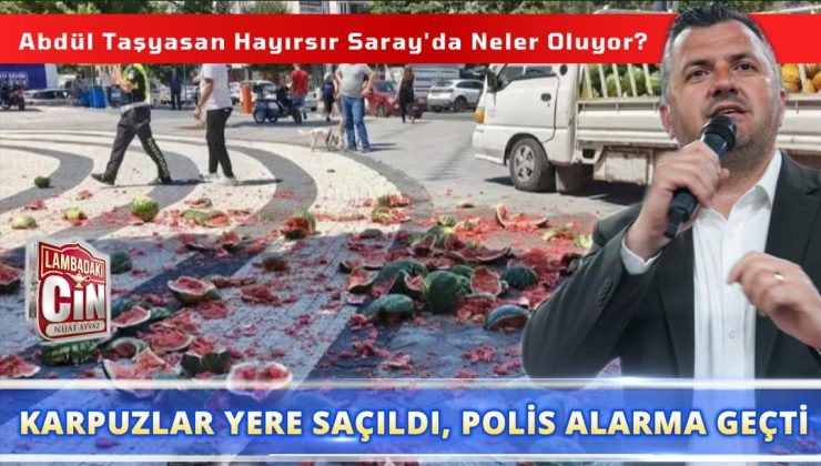 BELEDİYE ÖNÜNDE KARPUZLU PROTESTO!