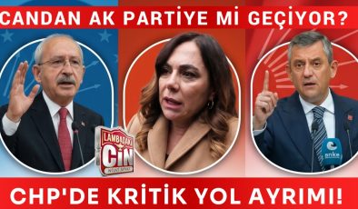CANDAN AK PARTİYE Mİ GEÇİYOR?