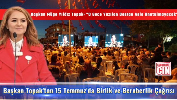 “15 Temmuz, Milletin İradesini Dünyaya İlan Etti”