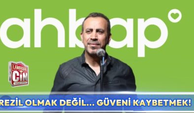 REZİL OLMAK DEĞİL… GÜVENİ KAYBETMEK!