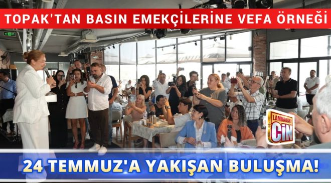 MÜGE YILDIZ TOPAK’TAN 24 TEMMUZ’DA GAZETECİLERE ANLAMLI EV SAHİPLİĞİ