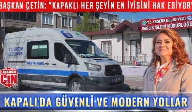 ERGENE’DE SOSYAL BELEDİYECİLİK MODELİ: 10 BİN 500 HASTAYA ÜCRETSİZ ULAŞIM DESTEĞİ