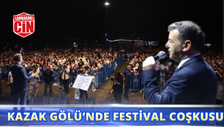 KAZAK GÖLÜ’NDE FESTİVAL COŞKUSU ZİRVEDE: KAPAKLI’DA BİNLERCE KİŞİ BULUŞTU!