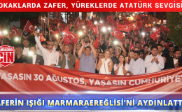 ZAFERİN IŞIĞI MARMARAEREĞLİSİ’Nİ AYDINLATTI!
