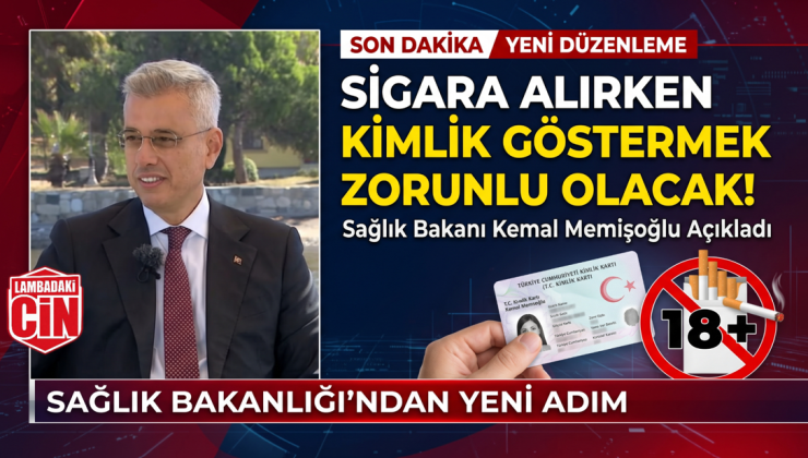 SİGARA ALIRKEN KİMLİK GÖSTERMEK ZORUNLU OLACAK!