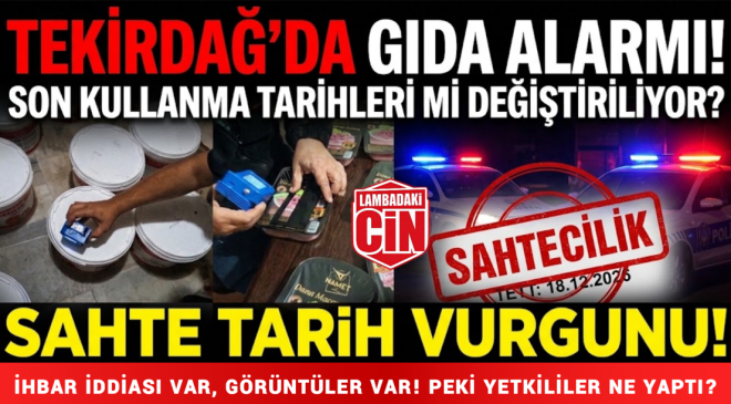 TEKİRDAĞ’DA GIDA ALARMI! TARİHİ GEÇEN ÜRÜNLER YENİDEN Mİ SATILIYOR?